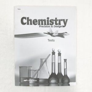 ABeka Chemistry Precision & Design Test Book Second Edition